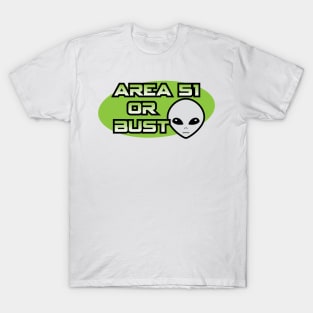 Area 51 or Bust Alien T-Shirt